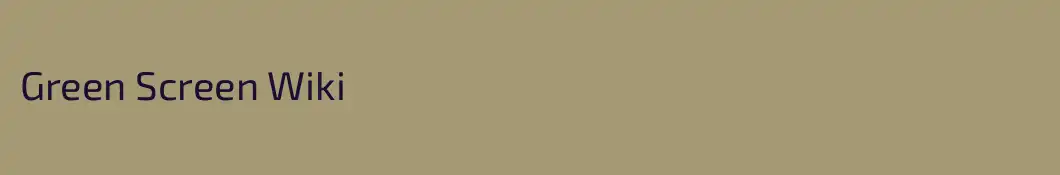 Green Screen Wiki